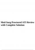 Med-Surg Proctored ATI Review with Complete Solution.