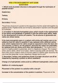 WGU C785 Biochemistry Unit Exam Questions 1. Which level of protein structure is disrupted through the hydrolysis of peptide bonds? Quaternary Tertiary Primary Secondary: Primary