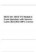 HESI 101 Module 6 Exam-HESI VN | Questions with Verified Answers Latest Update 100% Correct