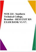 NUR 224 - Southern Technical College, Brandon - HESI EXIT RN EXAM BANK V1-V7.