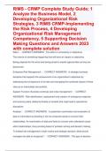 RIMS - CRMP Complete Study Guide; 1 Analyze the Business Model, 2 Developing Organizational Risk Strategies, 3 RIMS CRMP-Implementing the Risk Process, 4 Developing Organizational Risk Management Competency, 5 Supporting Decision Making Questions and Answ