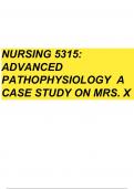 NURS 5315: Advanced Pathophysiology A Case Study on Mrs. X