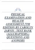 TEST BANK FOR PHYSICAL EXAMINATION AND HEALTH ASSESSMENT, 7TH EDITION BY CAROLYN JARVIS,  ALL CHAPTERS COMPLETE