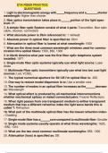 ETA Fiber practice questions 1. Light is electromagnetic energy with ____ frequency and a ______ shorter wavelength: Higher then shorter 2. fiber optics transmission takes place in _____ portion of the light spectrum: IR 3. A simple fiber optic System con