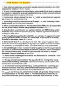 CFCM Practice Test Questions 1. How often are statutory acquisition-related dollar thresholds in the FAR adjusted for inflation?: Every 5 years 2. A form of written approval signed by an authorized official that is required by statute or regulation as a p