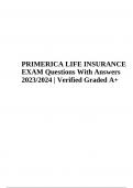 PRIMERICA LIFE INSURANCE EXAM Questions With Correct Answers Verified Graded A+ 2023/2024, Primerica-Life Insurance Exam Practice , Primerica Exam 2023 Graded A & PRIMERICA LIFE INSURANCE EXAM Practice QUESTIONS WITH CORRECT ANSWERS LATEST UPDATE GRADED A