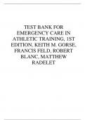 TEST BANK FOR  EMERGENCY CARE IN  ATHLETIC TRAINING, 1ST  EDITION, KEITH M. GORSE,  FRANCIS FELD, ROBERT  BLANC, MATTHEW  RADELET