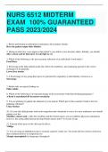 NURS 6512 MIDTERM  EXAM 100% GUARANTEED  PASS 2023/2024