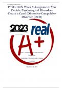 PSYC-110N Week 7 Assignment: You Decide: Psychological Disorders Create a Case! (Obsessive-Compulsive Disorder (OCD)