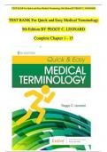 TEST BANK For Quick and Easy Medical Terminology 9th Edition BY PEGGY C. LEONARD |Complete Chapter 1 - 15 | 100 % Verified