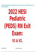 2022/ 2023 Hesi Pediatrics (HESI PEDS) Exam V1 & V2