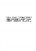 EDPNA EXAM PRACTICE QUESTIONS WITH ANSWERS | COMPLETE GUIDE 2023/2024 | RATED 100%, EDPNA PRACTICE TEST QUESTIONS WITH SOLUTIONS AND EDPNA FINAL EXAM TEST QUESTIONS WITH COMPLETE SOLUTION | LATEST VERIFIED GRADED A+