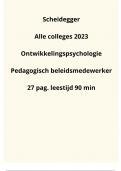 Scheidegger alle colleges 2023 Ontwikkelingspsychologie met tentamen aanwijzingen en afbeeldingen