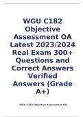   WGU C182  Objective Assessment OA Latest 2023/2024  Real Exam 300+ Questions and Correct Answers Verified    Answers (Grade A+)