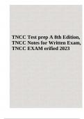 TNCC Test prep A 8th Edition, TNCC Notes for Written Exam, TNCC EXAM erified 2023