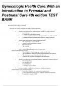 Gynecologic Health Care with an Introduction to Prenatal and Postpartum Care 4th Edition Test Bank /Prenatal and Postpartum Care 4th Edition Test Bank(All Chapters Complete) A+ Rated ;Answer Keys at the end of every Chapter