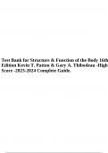 Test Bank for Structure & Function of the Body 16th Edition Kevin T. Patton & Gary A. Thibodeau -High Score -2023-2024 Complete Guide.