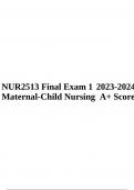 NUR2513 Final Exam 1 2023-2024 Maternal-Child Nursing A+ Score,NUR2513 Maternal-Child Nursing Final MCN Exam 1 2023-2024 A+ Score  & NUR 2513 MATERNAL CHILD NURSING EXAM 1 TEST BANK LATEST 2022-2023 WITH 300+ QUESTIONS AND ANSWERS | A+ GRADE (RASMUSSEN CO