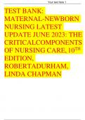 TEST BANK: MATERNAL-NEWBORN NURSING LATEST UPDATE JUNE 2023: THE CRITICALCOMPONENTS OF NURSING CARE, 10TH EDITION, ROBERTADURHAM, LINDA CHAPMAN