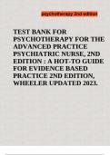 Psychotherapy for the Advanced Practice Psychiatric Nurse, Second Edition: A How-To Guide for EvidenceBased Practice 2nd Edition Test Bank