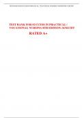 TEST BANK FOR SUCCESS IN PRACTICAL / VOCATIONAL NURSING 8TH EDITION: KNECHT                            RATED A+