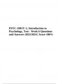 PSYC-1001 Introduction to Psychology, Test - Week 6 Questions and Answers 2023/2024 | Score 100%