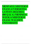 NRNP 6531 MIDTERM  EXAM (4 VERSIONS, LATEST-2022/2023,  400 Q & A) NRNP6531  WEEK 6 MIDTERM  EXAM: WALDEN  UNIVERSITY