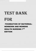 TEST BANK FOR FOUNDATIONS OF MATERNAL-NEWBORN AND WOMEN’S HEALTH NURSING 7TH EDITION BY MURRAY