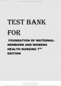 TEST BANK FOR FOUNDATION OF MATERNAL-NEWBORN AND WOMENS HEALTH NURSING 7TH EDITION