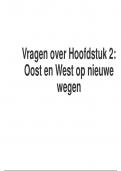 Vragen over Hoofdstuk 2: Oost en West op nieuwe wegen