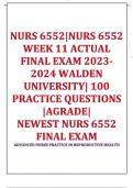 NURS 6552/NURS6552 ACTUAL FINAL EXAM WEEK 11 2023-2024 WALDEN UNIVERSITY| 100 PRACTICE QUESTIONS| A GRADE| NEWEST NURS 6552 FINAL EXAM