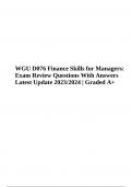 WGU D076 Finance Skills for Managers: Exam Review Questions With Answers Latest Update 2023/2024, WGU D076 (Finance Skills for Managers) PRE-ASSESSMENT Questions And Answers and WGU D076 Final Exam Questions With Answers (Verified 2023/2024) Graded A+