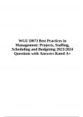 WGU D073 Exam Questions with Answers Rated A+ (Best Practices in Management: Projects, Staffing, Scheduling and Budgeting)