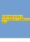 NURS 6630 WEEK 8 ASSIGNMENT COMPLETE 2023.