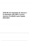 TFM-08 Test Questions & Answers | 55 Questions with 100% Correct Answers (Verified) Latest Update 2023/2024 AND TFM 08 FINAL Test Questions & Answers | 158 Questions with 100% Correct Answers (Verified) Latest Update 2023/2024