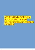 ATI PHARMACOLOGY ATI PHARMACOLOGY PROCTORED EXAM 2021. 2021 QUESTIONS AND CORRECT ANSWERS.