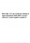 BIO 250L Lab Quiz Final Questions With Correct Answers Latest Update Graded A+, BIO 250L Lab 3 Structure & Microscopy: Questions With Correct Answers, BIO 250L Microbiology Lab 4 Selective Media & Agar: Questions With 100% Correct Answers, BIO250L Lab 5 E