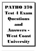 PATHO 370 Test 4 Exam Questions and Answers - West Coast University.pdf