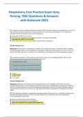 Respiratory Care Practice Exam Gary Persing, TMC Questions & Answers with Rationale 2023