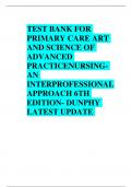 TEST BANK FOR PRIMARY CARE ART AND SCIENCE OF ADVANCED PRACTICENURSINGAN INTERPROFESSIONAL APPROACH 6TH EDITION- DUNPHY LATEST UPDATE