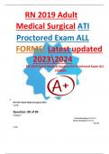 RN 2019 Adult Medical Surgical ATI Proctored Exam ALL FORMS! Latest updated 20232024