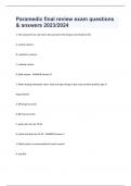 Paramedic final review exam questions & answers 2023/2024