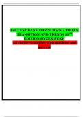 Full TEST BANK FOR NURSING TODAY TRANSITION AND TRENDS 10TH EDITION BY ZERWEKH All chapters complete with questions and answers