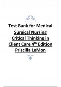 Test Bank for Medical Surgical Nursing Critical Thinking in Client Care 4th Edition Priscilla LeMon  2023