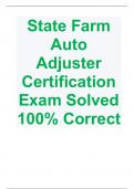 State Farm Auto Adjuster Certification Exam Solved 100% Correct 2023/2024