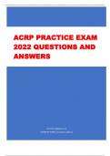 ACRP PRACTICE EXAM  2022 QUESTIONS AND  ANSWERS