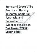 Test bank for Burns and Grove's The Practice of Nursing Research Appraisal, Synthesis, and Generation of Evidence 8th Edition latest revised updated study guide, graded A+