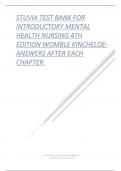 STUVIA TEST BANK FOR INTRODUCTORY MENTAL HEALTH NURSING 4TH EDITION WOMBLE KINCHELOE-ANSWERS AFTER EACH CHAPTER..pdf