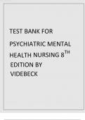 TEST BANK FOR PSYCHIATRIC MENTAL HEALTH NURSING 8TH EDITION 2024 LATEST UPDATE BY VIDEBECK 