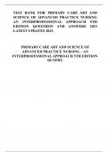 TEST BANK FOR PRIMARY CARE ART AND SCIENCE OF ADVANCED PRACTICE NURSING AN INTERPROFESSIONAL APPROACH 5TH EDITION QUESTIION AND ANSWERS 2023 LATEST UPDATES 2023